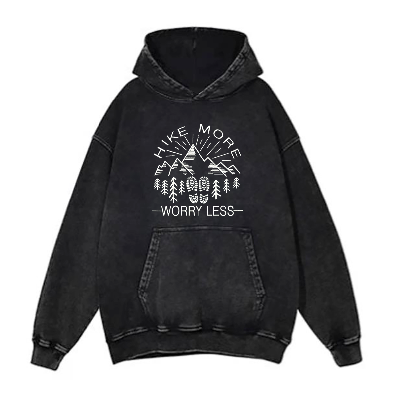 Hike More Worry Less hoodies