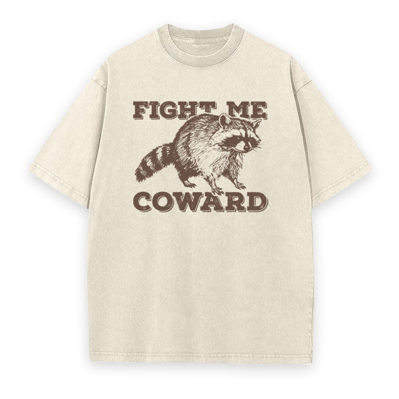 Fight Me Coward Unisex Tee