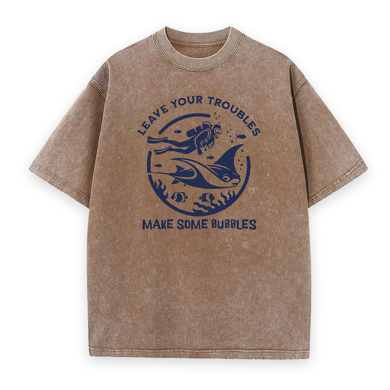 Leave Your Troubles Make Some Bubbles Scuba Diving Unisex Tee