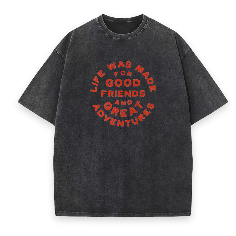Good Friends & Great Adventures Unisex Tee