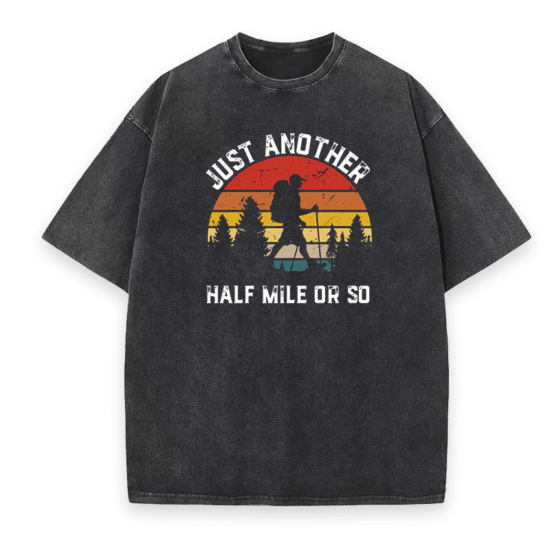 Just Another Half Mile Or So Unisex Tee