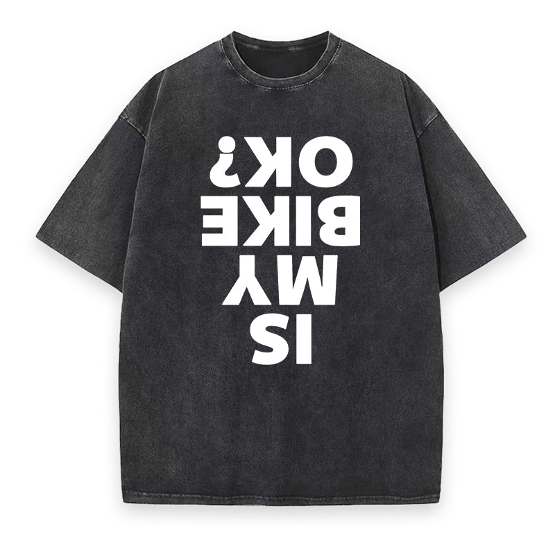 Is my bike ok ? Unisex Tee