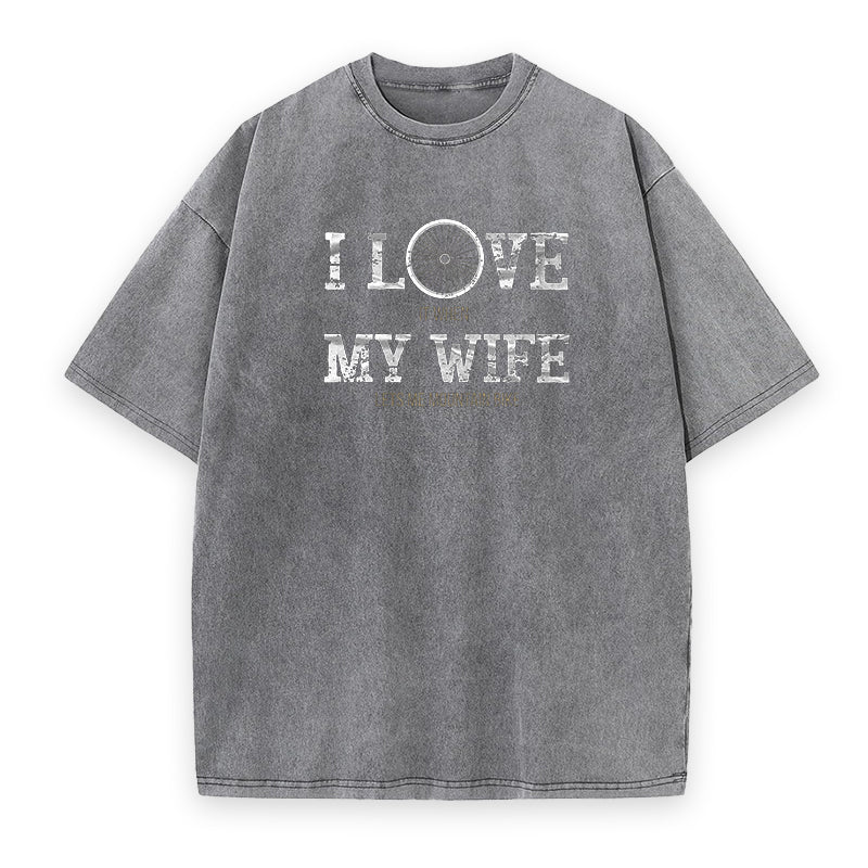 I Love My Wife Tee