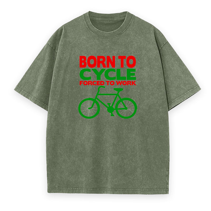 Born to cycle forced to work Unisex Tee
