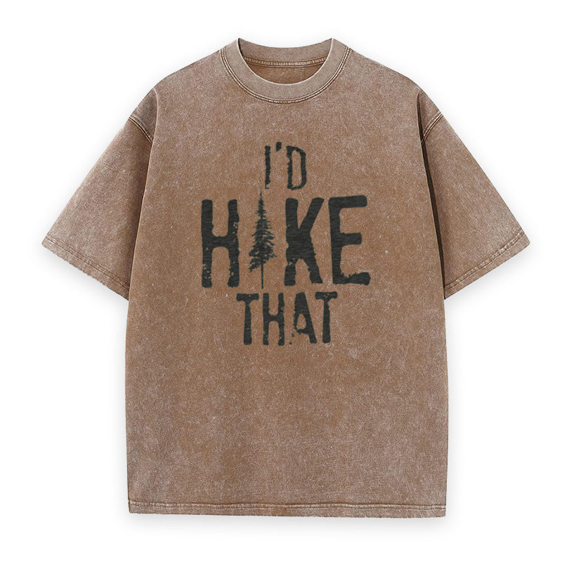 I'd Hike That Unisex Tee