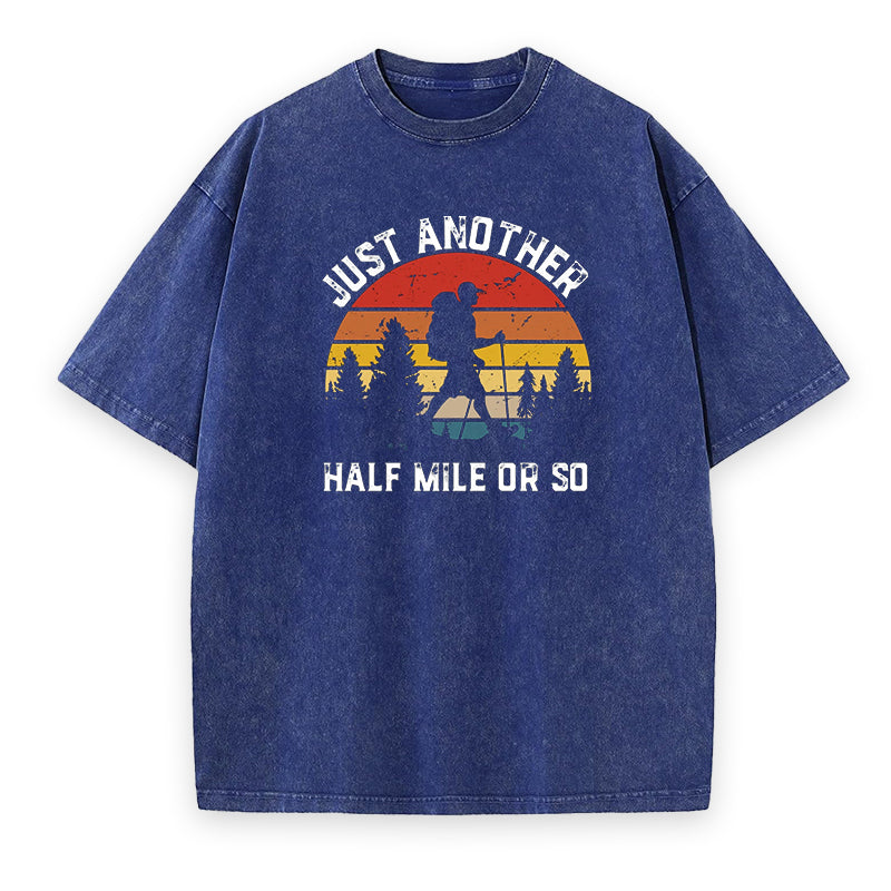 Just Another Half Mile Or So Unisex Tee