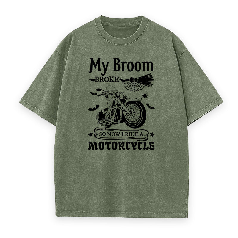 My Broom Broke So I Ride A Motorcycle Unisex Tee