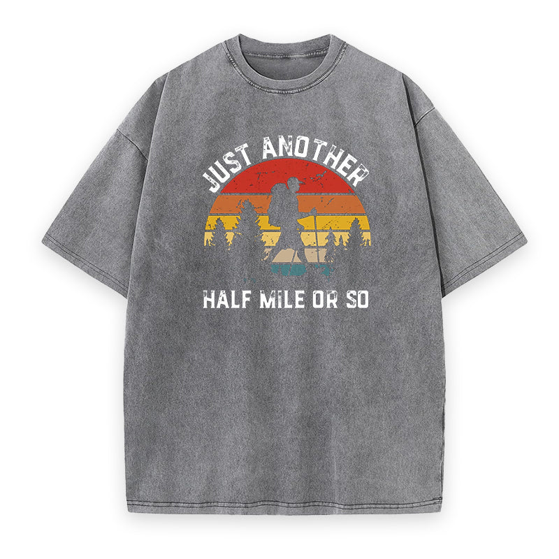 Just Another Half Mile Or So Unisex Tee