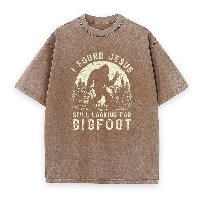 I Found Jesus Still Looking for Bigfoot Unisex Tee