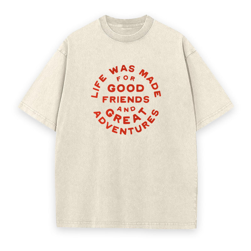 Good Friends & Great Adventures Unisex Tee