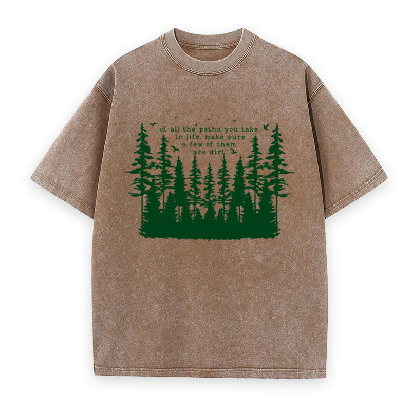 Of All The Paths You Take Unisex Tee