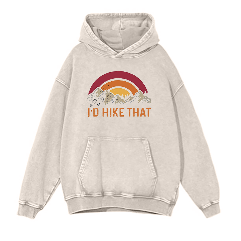 I'd hike that hoodies