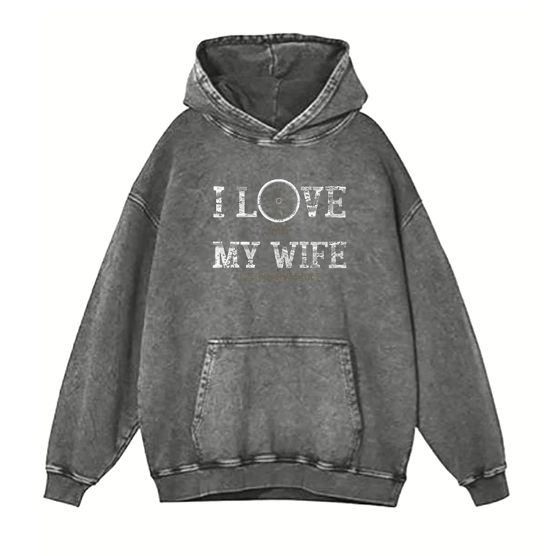 I Love My Wife hoodies