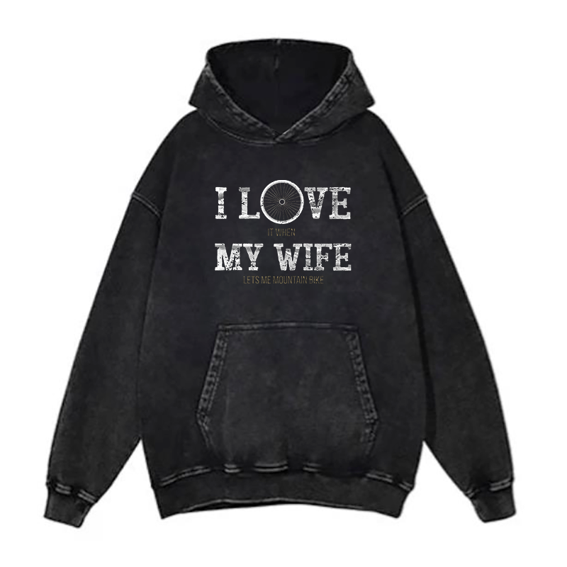 I Love My Wife hoodies