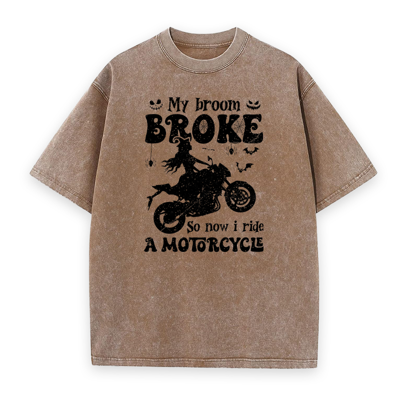 My Broom Broke So Now I Ride A Motorcycle Unisex Tee