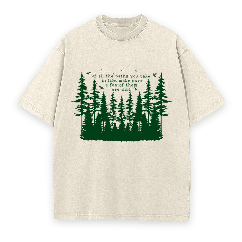 Of All The Paths You Take Unisex Tee