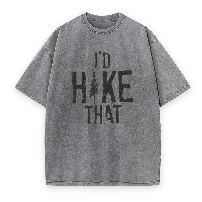 I'd Hike That Unisex Tee