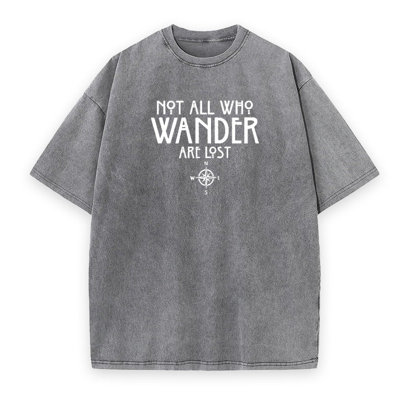 Not All Who Wander Are Lost Hiking Unisex Tee